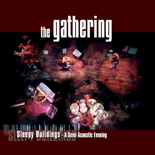 The Gathering - Sleepy Buildings